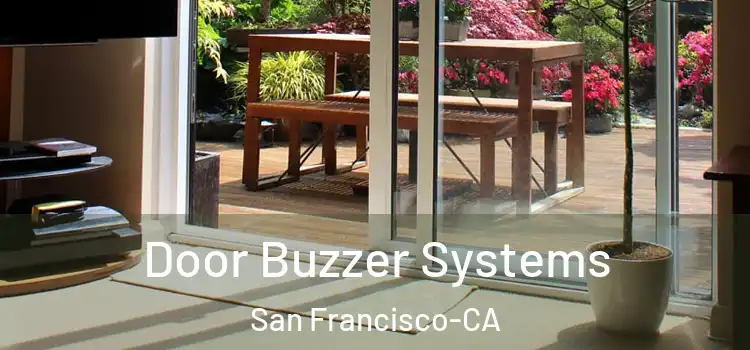  Door Buzzer Systems San Francisco-CA
